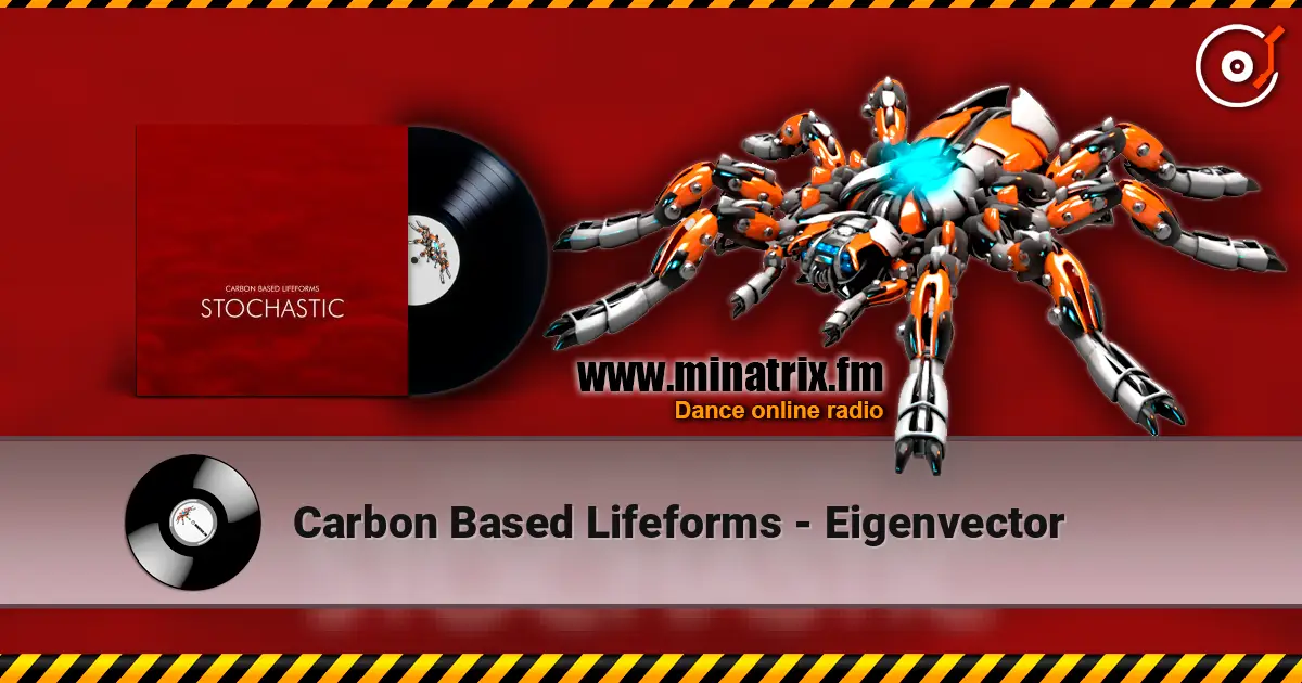 Carbon Based Lifeforms - Eigenvector escuchar online en alta calidad | Minatrix.FM