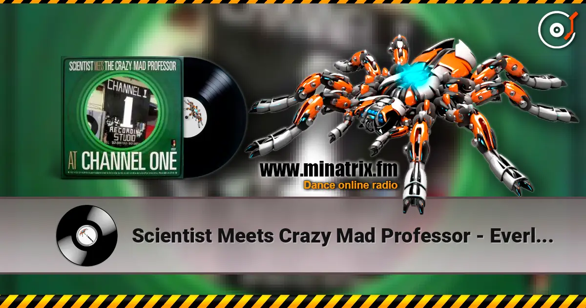 Scientist Meets Crazy Mad Professor - Everlove dub escuchar online en alta calidad | Minatrix.FM