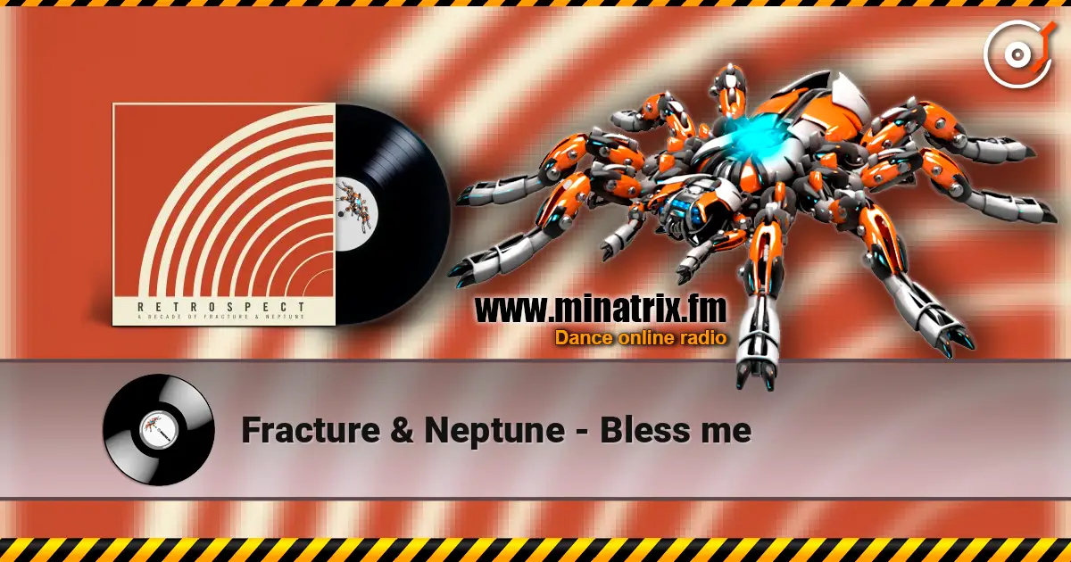 Fracture & Neptune - Bless me escuchar online en alta calidad | Minatrix.FM