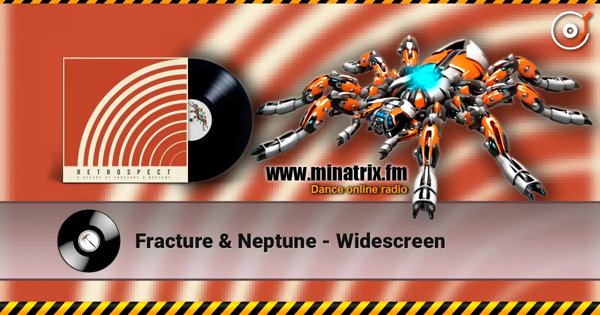 Fracture & Neptune - Widescreen escuchar online en alta calidad | Minatrix.FM
