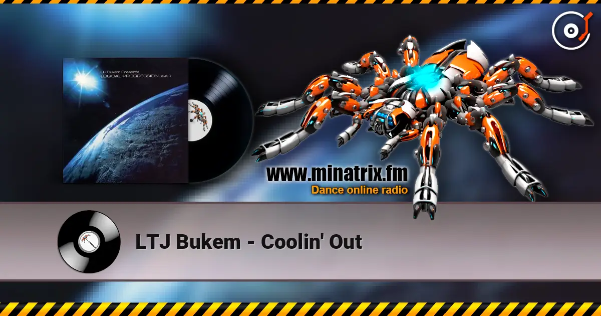 LTJ Bukem - Coolin' Out escuchar online en alta calidad | Minatrix.FM