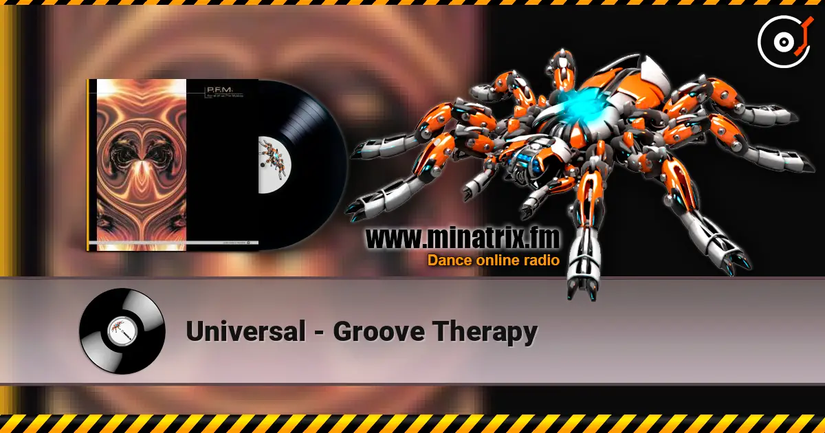 Universal - Groove Therapy escuchar online en alta calidad | Minatrix.FM