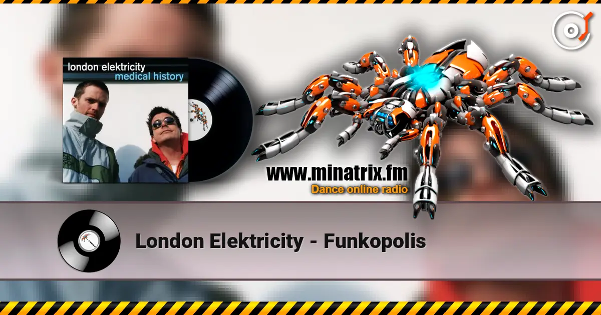 London Elektricity - Funkopolis escuchar online en alta calidad | Minatrix.FM