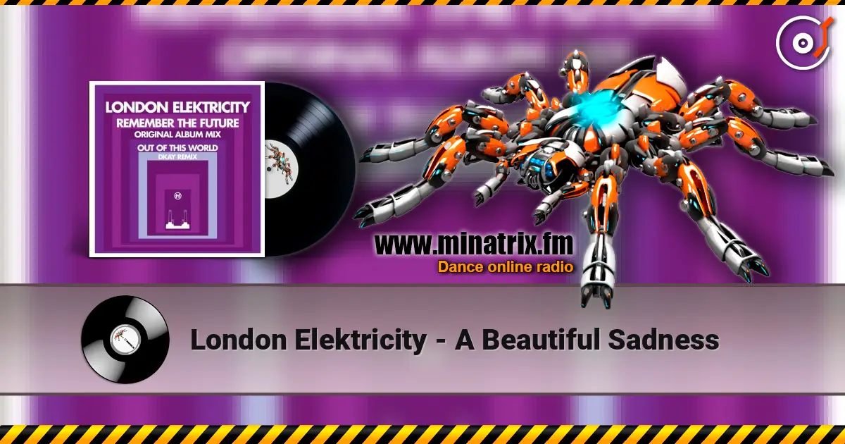 London Elektricity - A Beautiful Sadness escuchar online en alta calidad | Minatrix.FM