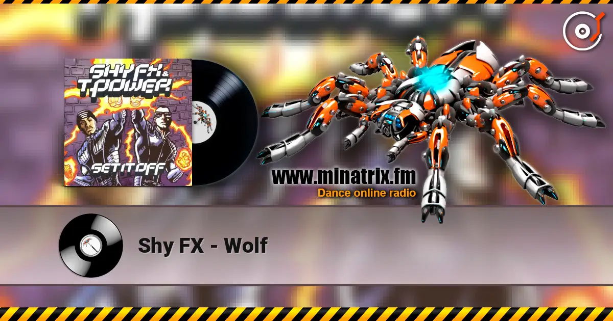 Shy FX - Wolf escuchar online en alta calidad | Minatrix.FM