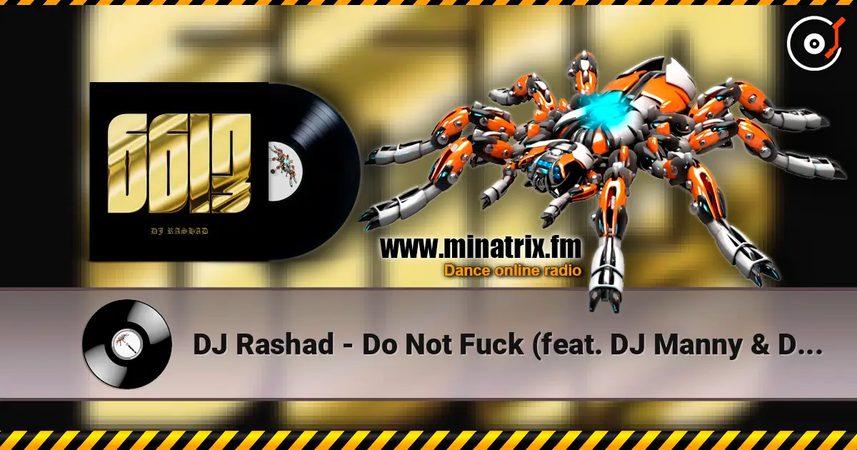DJ Rashad - Do Not Fuck (feat. DJ Manny & DJ Spinn and Taso) escuchar online en alta calidad | Minatrix.FM