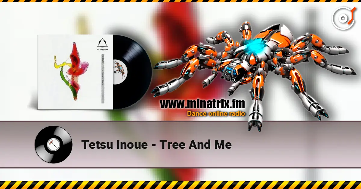 Tetsu Inoue - Tree And Me escuchar online en alta calidad | Minatrix.FM