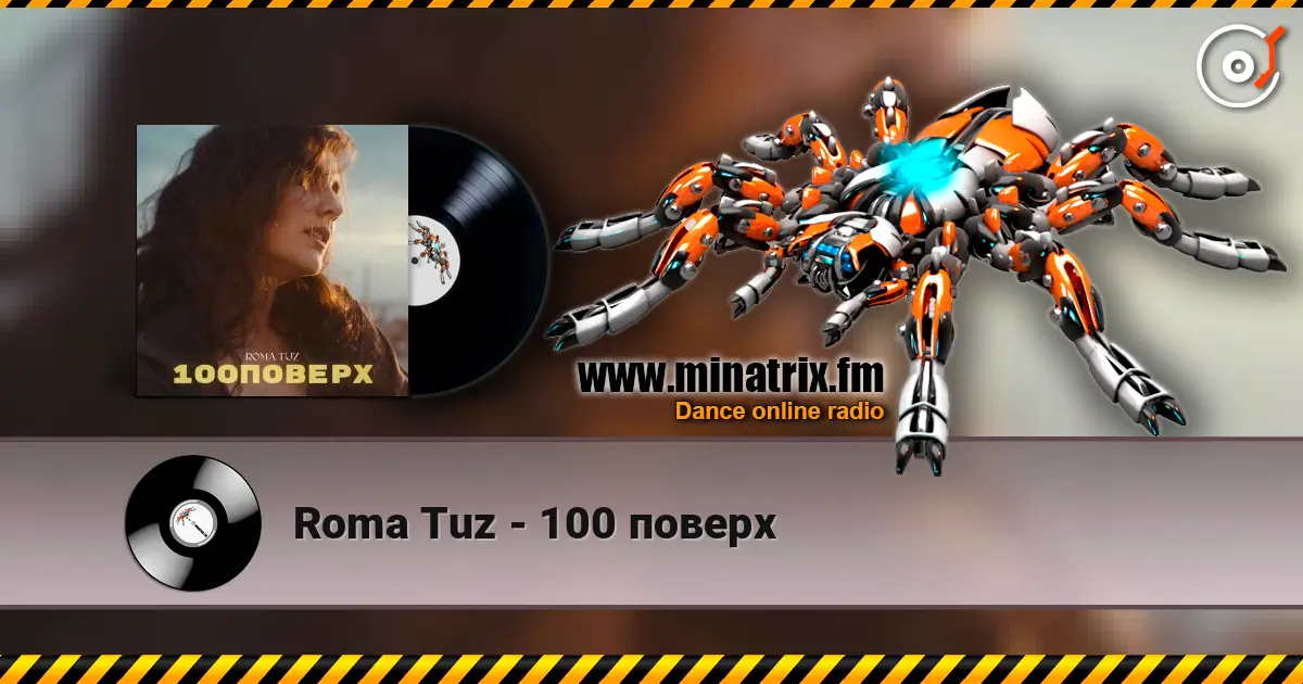 Roma Tuz - 100 поверх escuchar online en alta calidad | Minatrix.FM