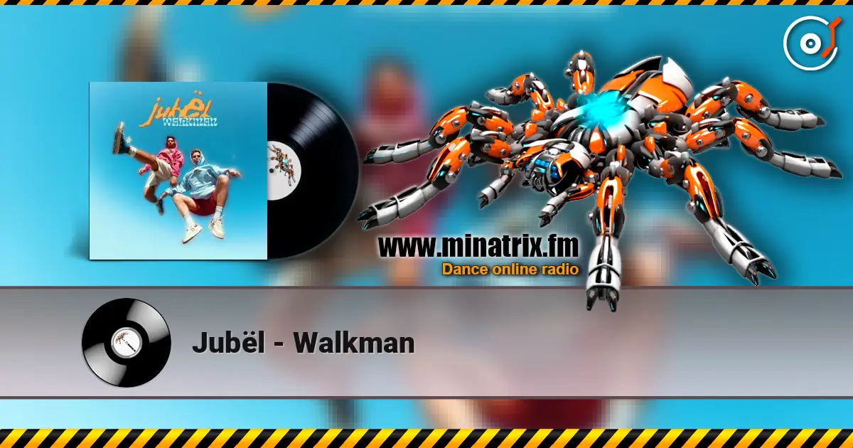 Jubël - Walkman escuchar online en alta calidad | Minatrix.FM