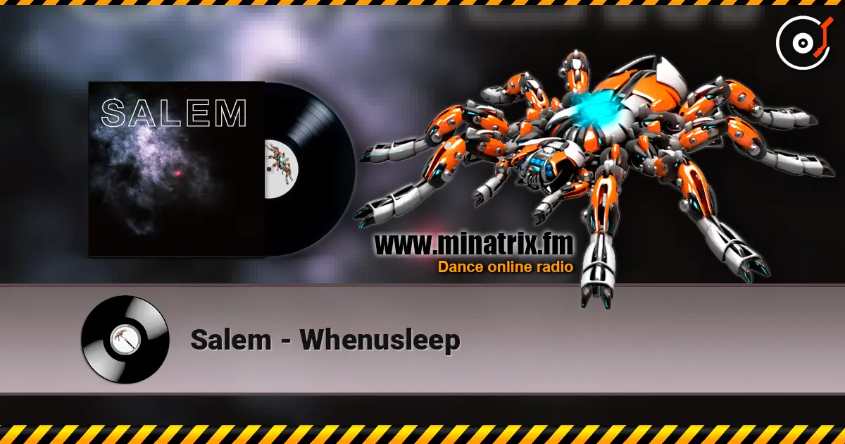 Salem - Whenusleep escuchar online en alta calidad | Minatrix.FM