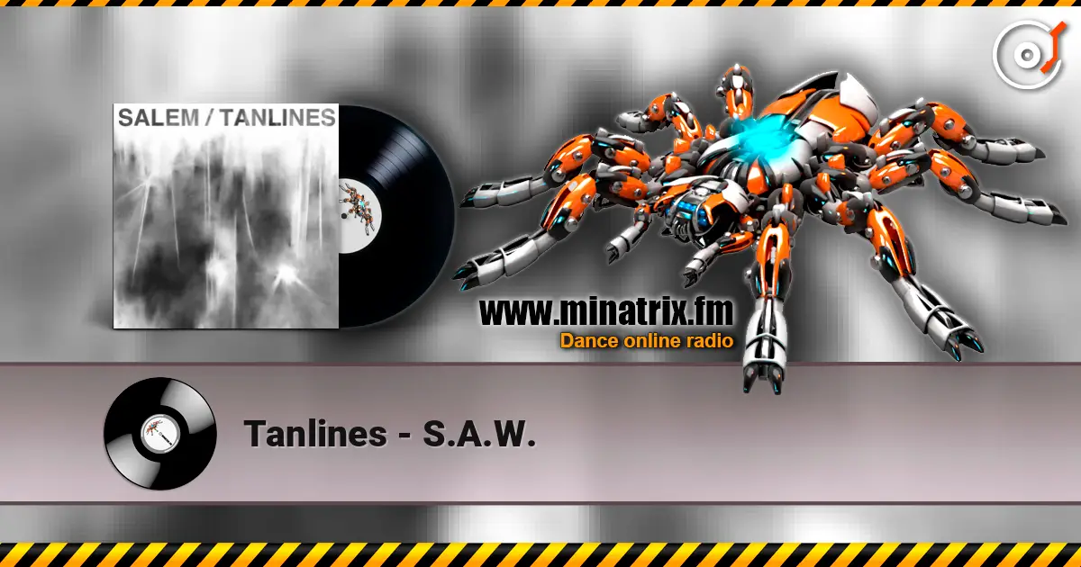 Tanlines - S.A.W. escuchar online en alta calidad | Minatrix.FM