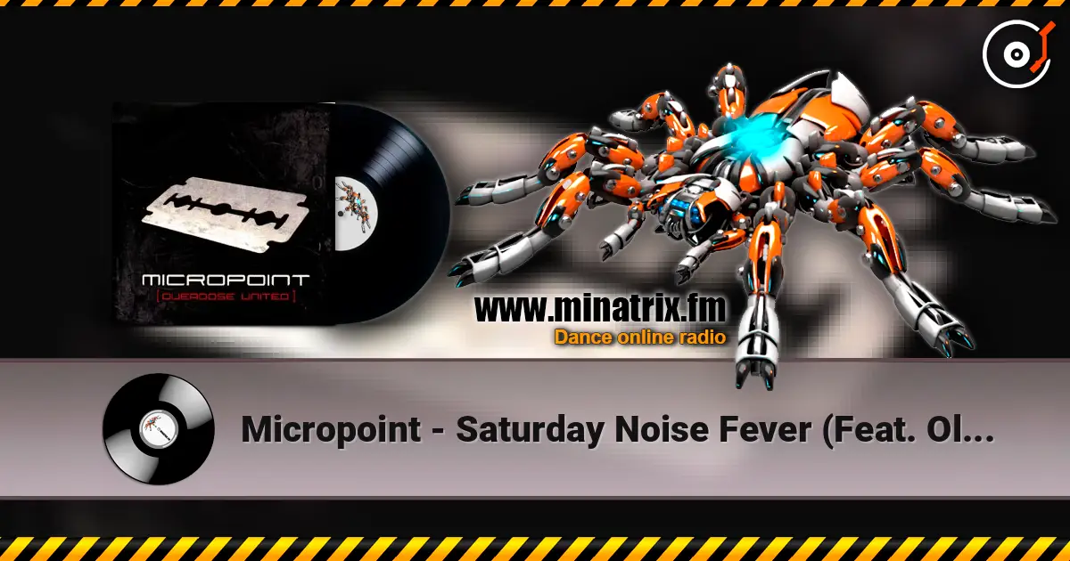 Micropoint - Saturday Noise Fever (Feat. Oliver Chesler aka The Horrorist) escuchar online en alta calidad | Minatrix.FM