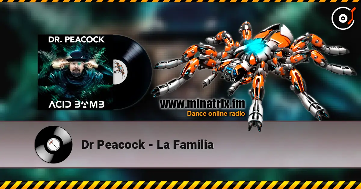 Dr Peacock - La Familia escuchar online en alta calidad | Minatrix.FM