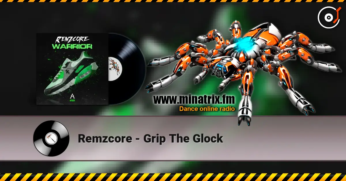 Remzcore - Grip The Glock escuchar online en alta calidad | Minatrix.FM