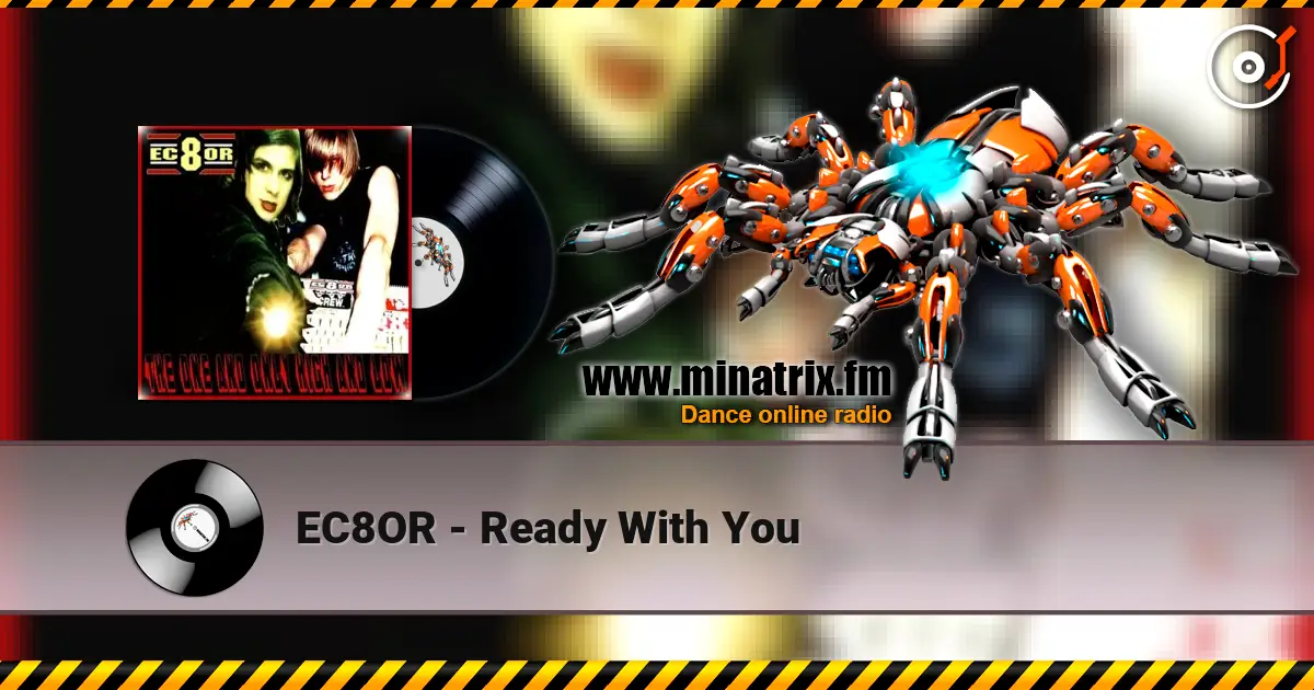 EC8OR - Ready With You escuchar online en alta calidad | Minatrix.FM