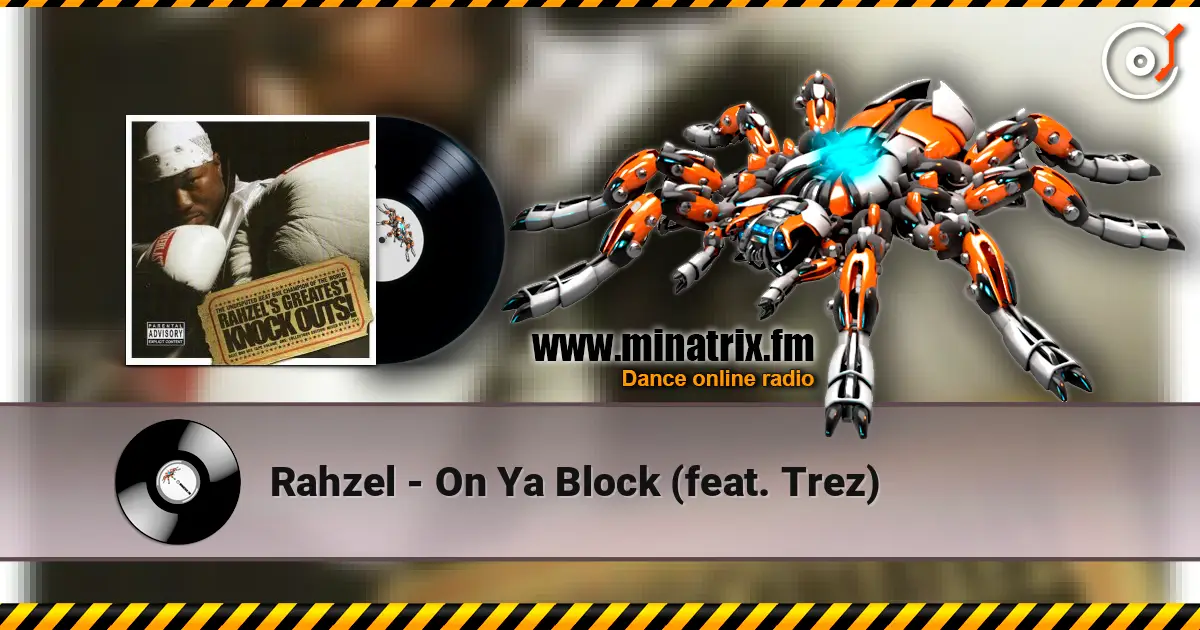 Rahzel - On Ya Block (feat. Trez) escuchar online en alta calidad | Minatrix.FM