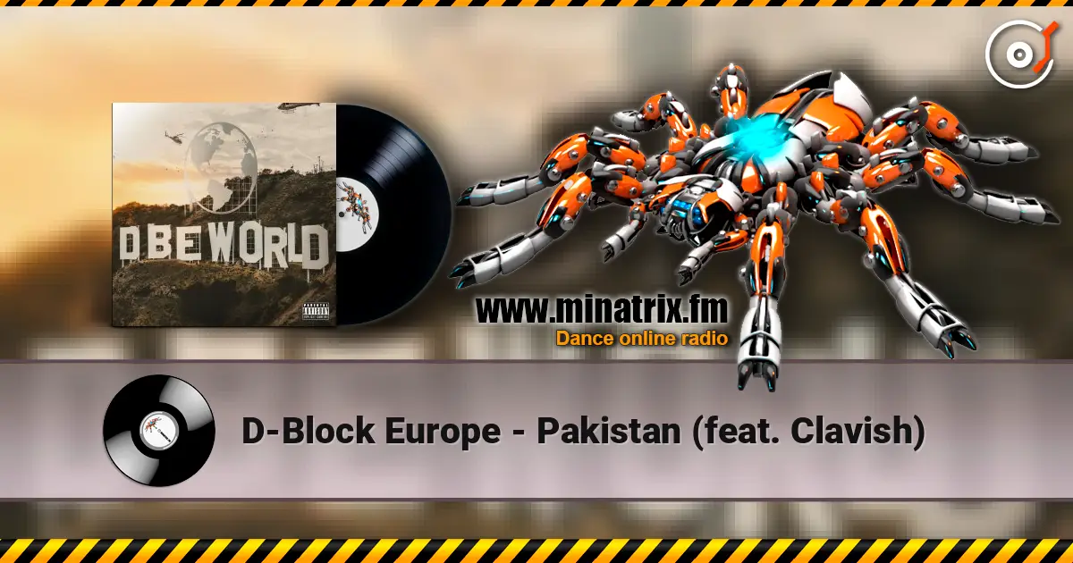 D-Block Europe - Pakistan (feat. Clavish) escuchar online en alta calidad | Minatrix.FM