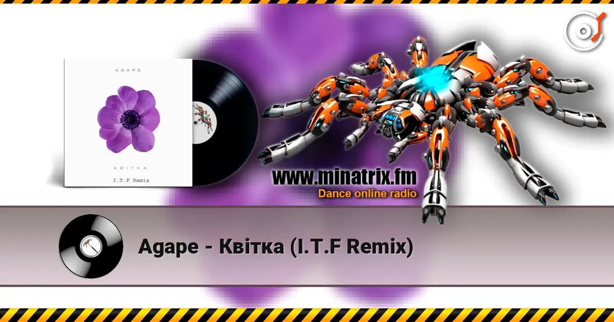 Agape - Квітка (I.T.F Remix) escuchar online en alta calidad | Minatrix.FM