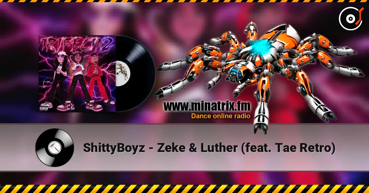 ShittyBoyz - Zeke & Luther (feat. Tae Retro) escuchar online en alta calidad | Minatrix.FM