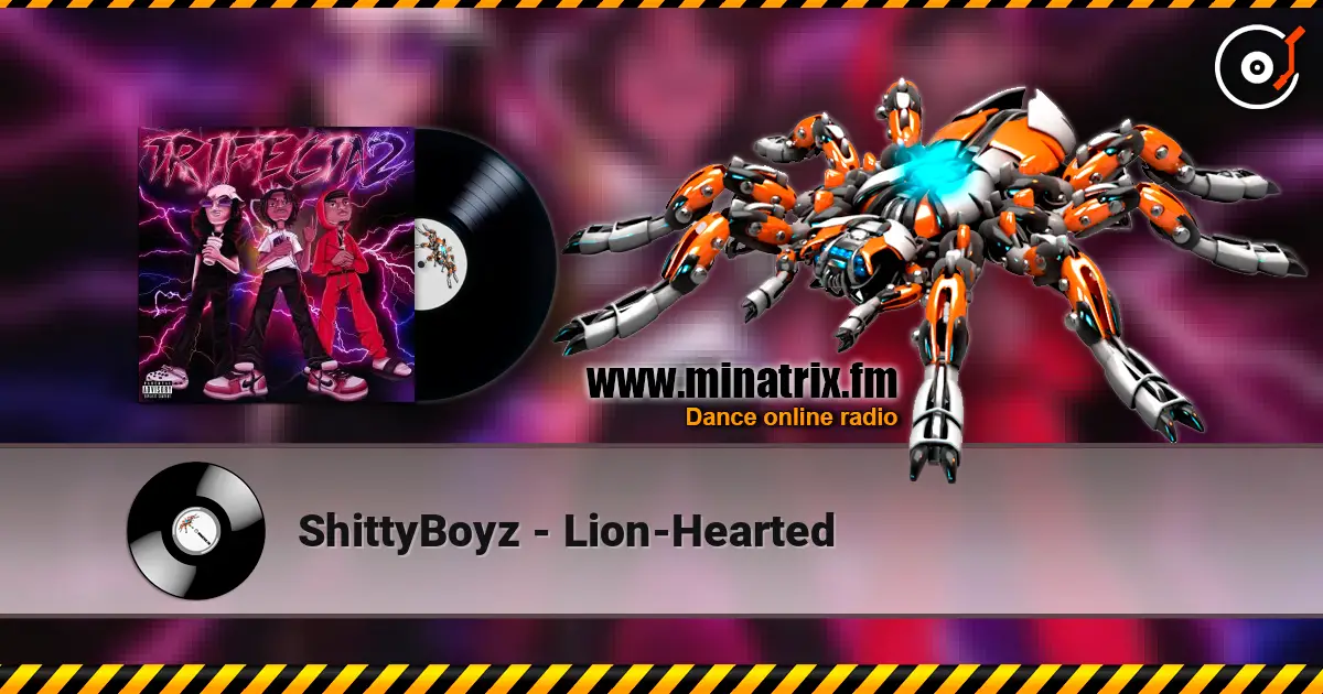ShittyBoyz - Lion-Hearted escuchar online en alta calidad | Minatrix.FM
