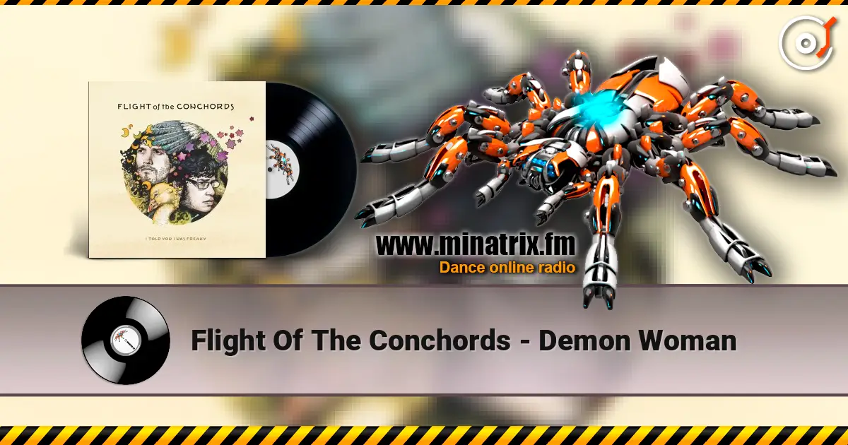 Flight Of The Conchords - Demon Woman escuchar online en alta calidad | Minatrix.FM