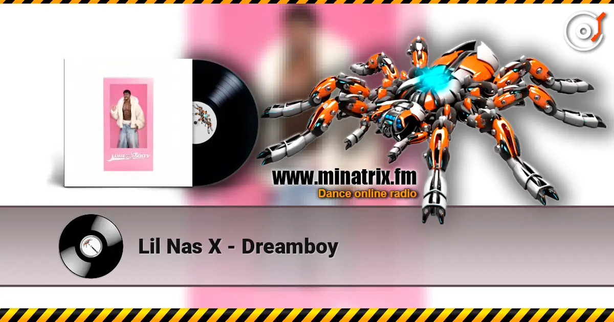 Lil Nas X - Dreamboy escuchar online en alta calidad | Minatrix.FM