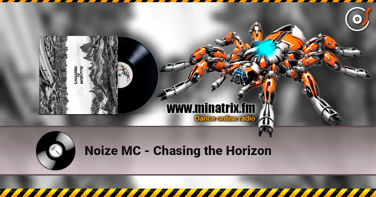 Noize MC - Chasing the Horizon escuchar online en alta calidad | Minatrix.FM