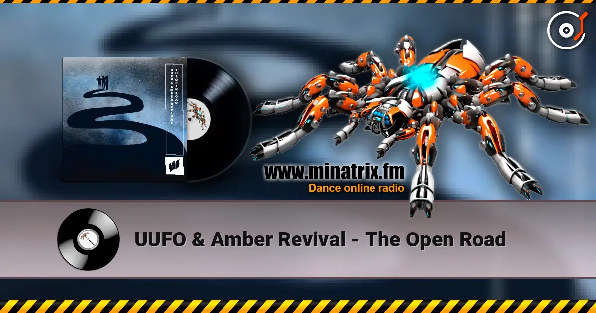 UUFO & Amber Revival - The Open Road escuchar online en alta calidad | Minatrix.FM