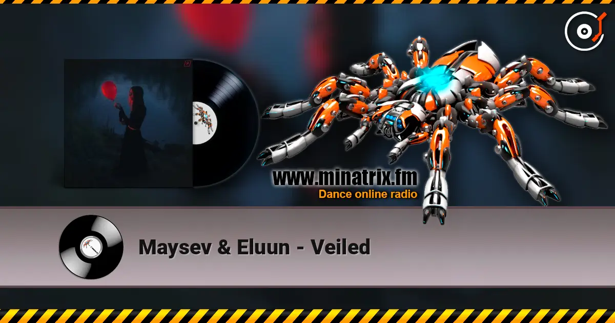 Maysev & Eluun - Veiled escuchar online en alta calidad | Minatrix.FM
