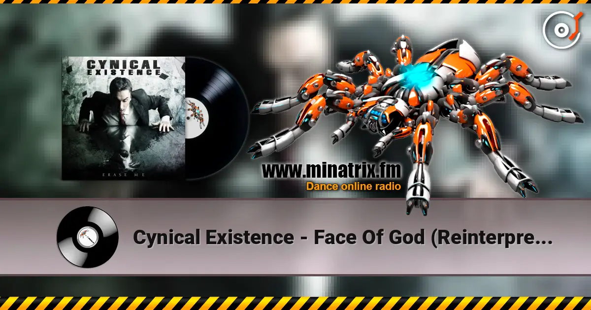 Cynical Existence - Face Of God (Reinterpreted By Freaky Mind) escuchar online en alta calidad | Minatrix.FM