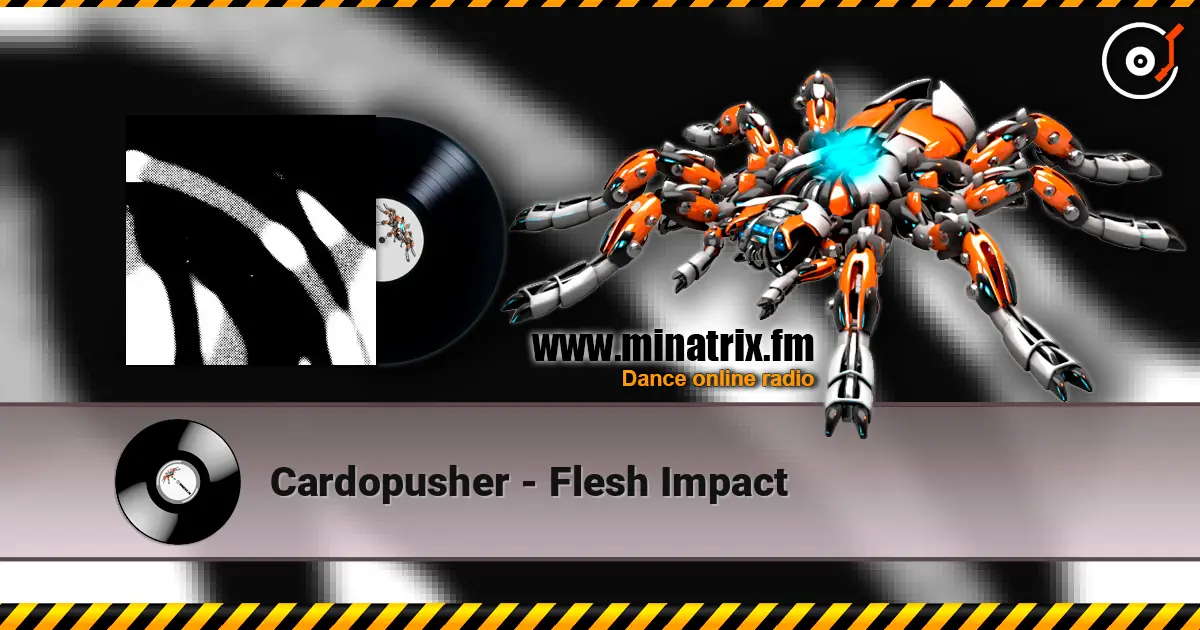 Cardopusher - Flesh Impact escuchar online en alta calidad | Minatrix.FM