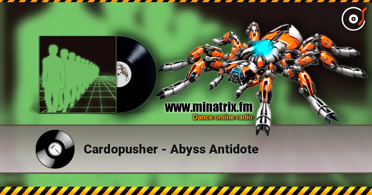 Cardopusher - Abyss Antidote escuchar online en alta calidad | Minatrix.FM