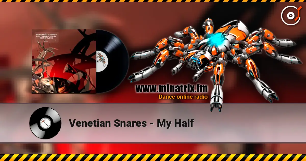 Venetian Snares - My Half escuchar online en alta calidad | Minatrix.FM