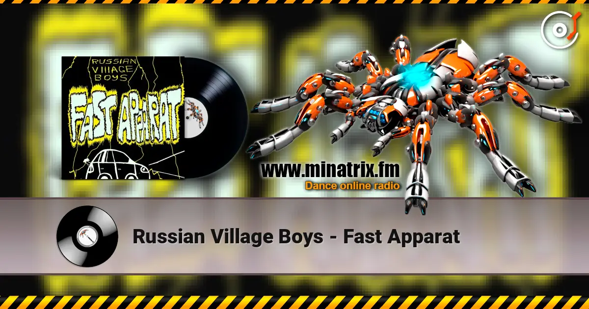 Russian Village Boys - Fast Apparat escuchar online en alta calidad | Minatrix.FM
