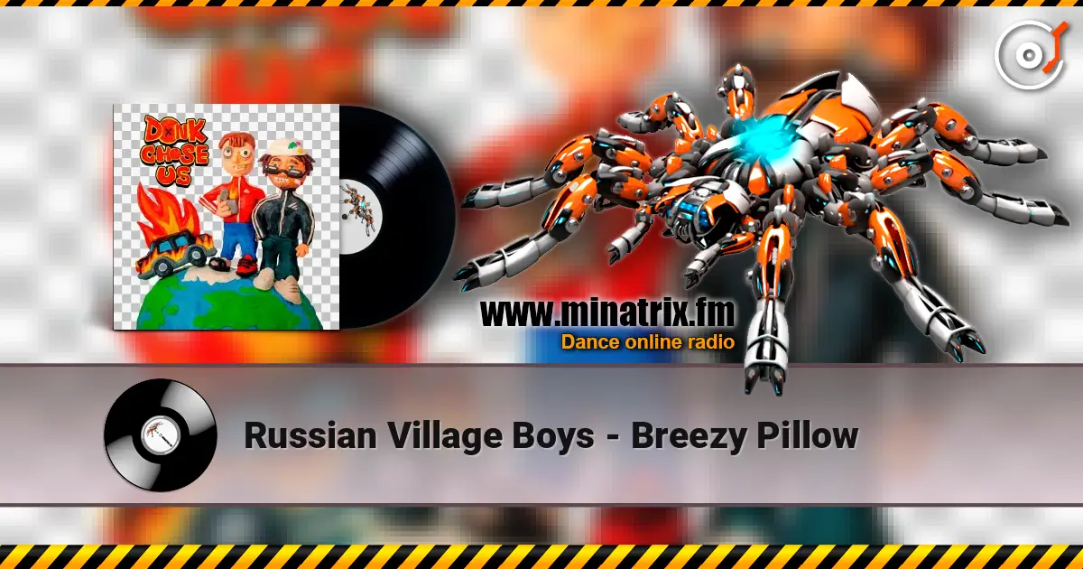 Russian Village Boys - Breezy Pillow escuchar online en alta calidad | Minatrix.FM