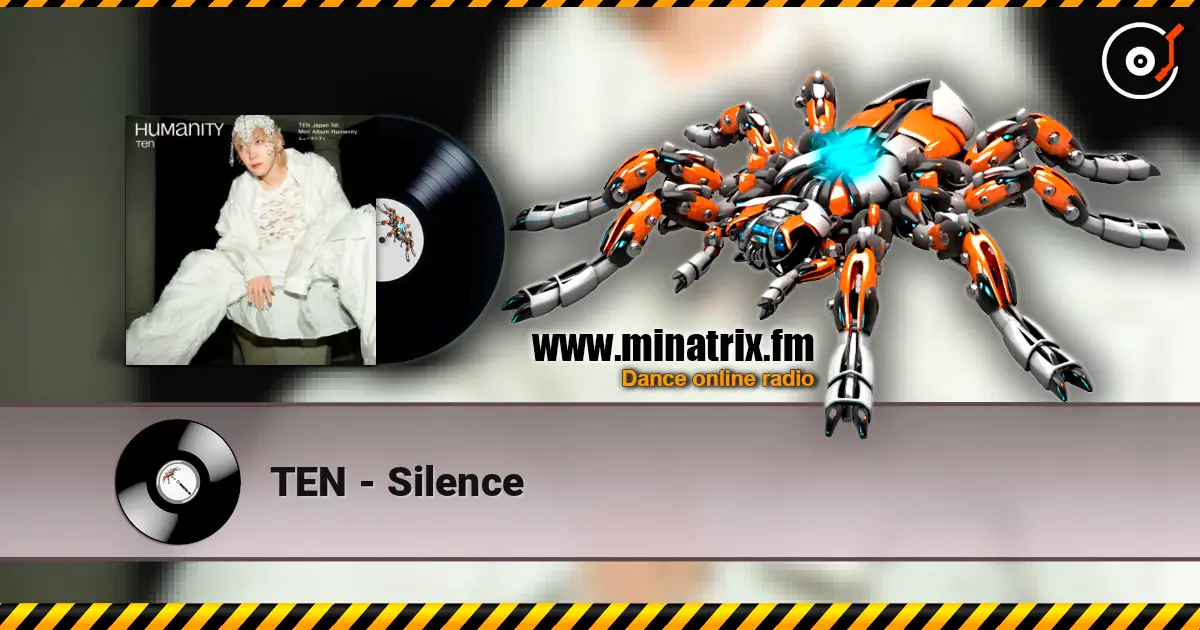 TEN - Silence escuchar online en alta calidad | Minatrix.FM