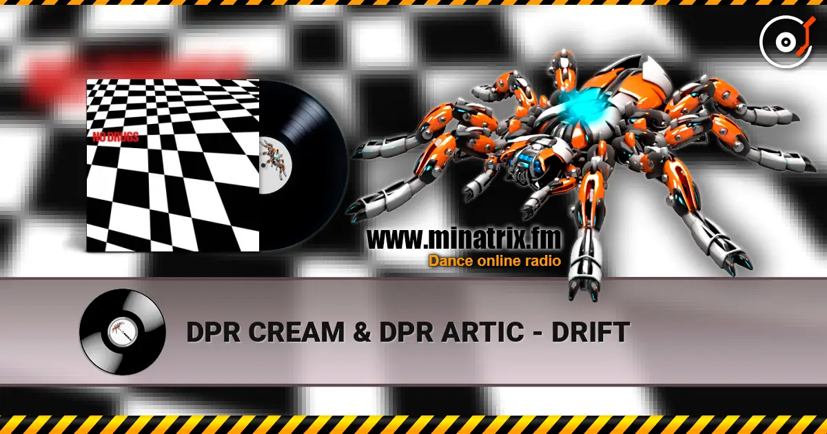 DPR CREAM & DPR ARTIC - DRIFT escuchar online en alta calidad | Minatrix.FM