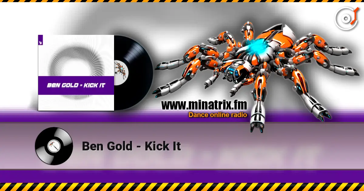 Ben Gold - Kick It escuchar online en alta calidad | Minatrix.FM