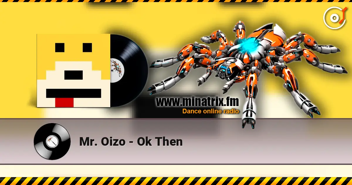 Mr. Oizo - Ok Then escuchar online en alta calidad | Minatrix.FM
