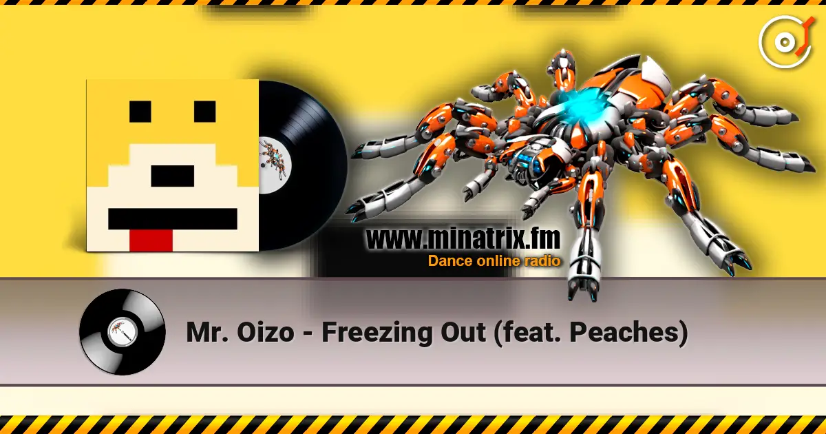 Mr. Oizo - Freezing Out (feat. Peaches) escuchar online en alta calidad | Minatrix.FM