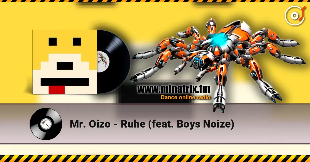 Mr. Oizo - Ruhe (feat. Boys Noize) escuchar online en alta calidad | Minatrix.FM
