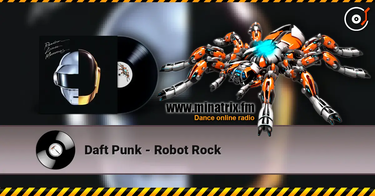 Daft Punk - Robot Rock escuchar online en alta calidad | Minatrix.FM