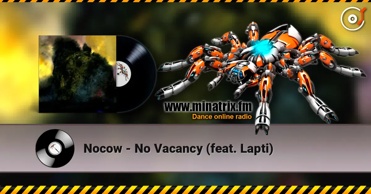Nocow - No Vacancy (feat. Lapti) escuchar online en alta calidad | Minatrix.FM