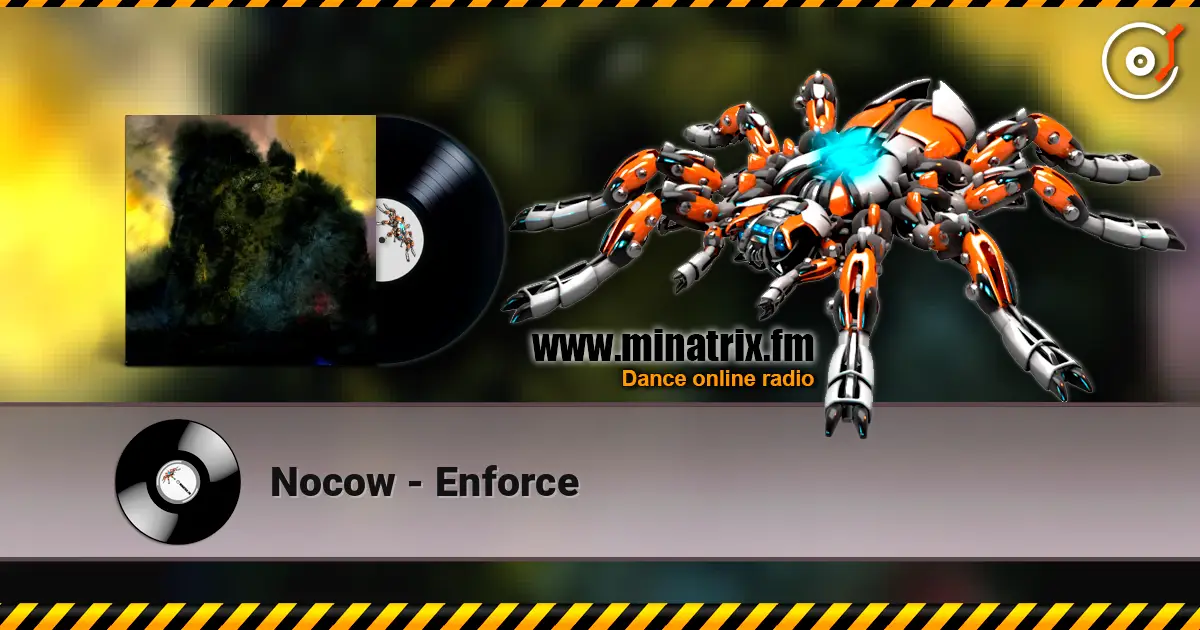 Nocow - Enforce escuchar online en alta calidad | Minatrix.FM