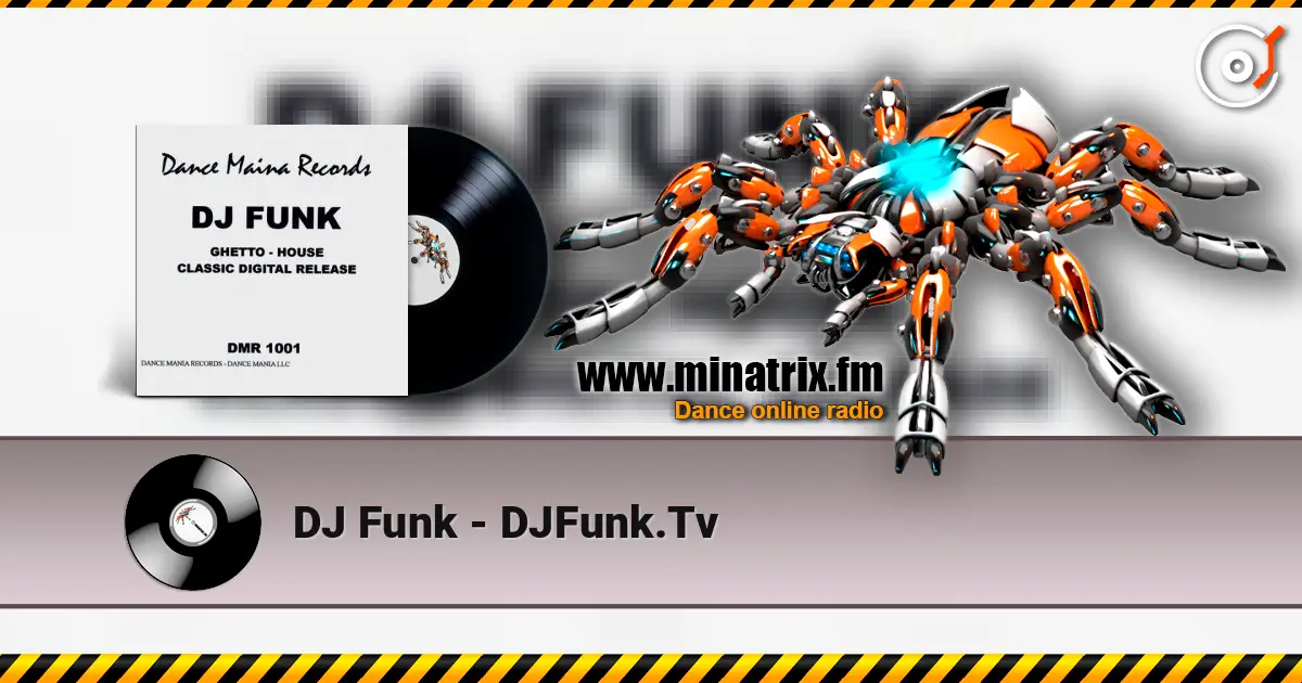 DJ Funk - DJFunk.Tv escuchar online en alta calidad | Minatrix.FM