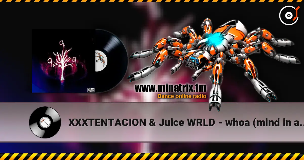 XXXTENTACION & Juice WRLD - whoa (mind in awe) (Remix) escuchar online en alta calidad | Minatrix.FM