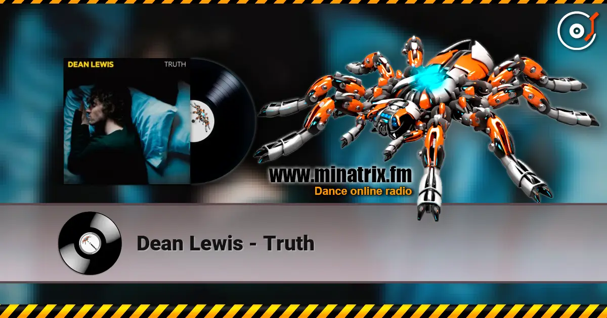 Dean Lewis - Truth escuchar online en alta calidad | Minatrix.FM