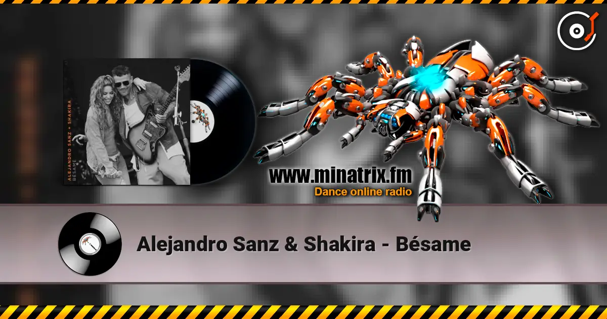 Alejandro Sanz & Shakira - Bésame escuchar online en alta calidad | Minatrix.FM