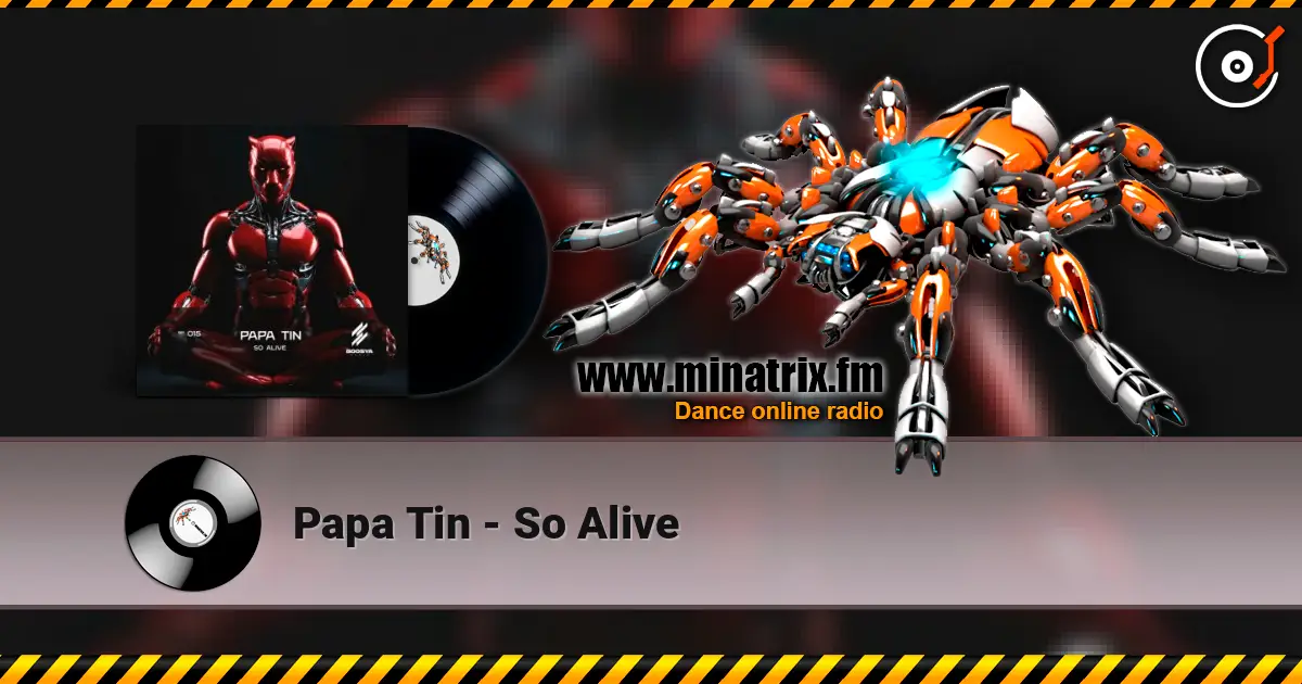 Papa Tin - So Alive escuchar online en alta calidad | Minatrix.FM