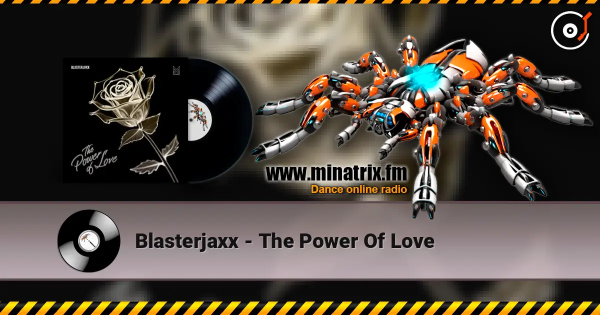Blasterjaxx - The Power Of Love escuchar online en alta calidad | Minatrix.FM